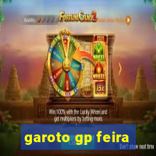 garoto gp feira